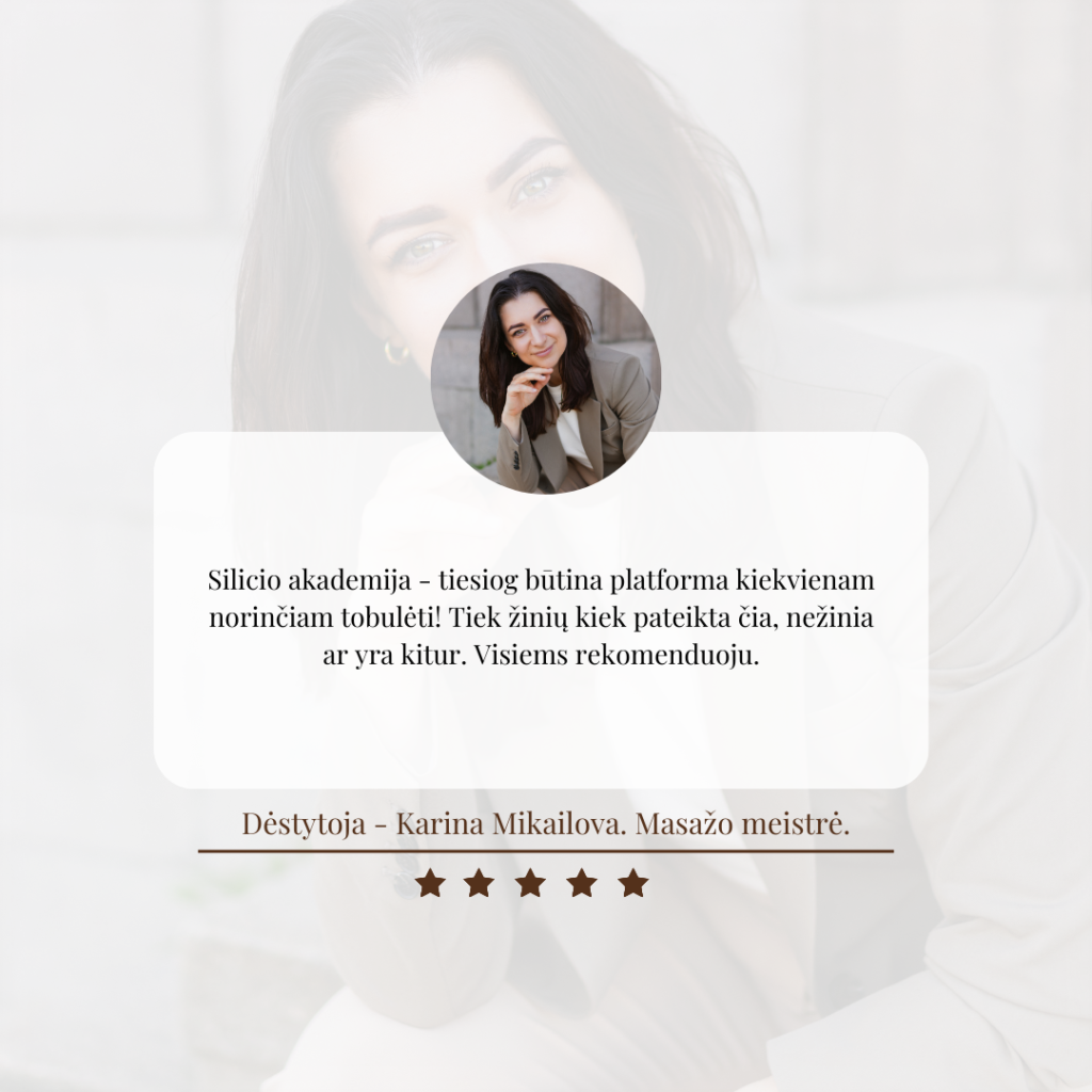 Silicio Akademijos atsiliepimas – Karina Mikailova