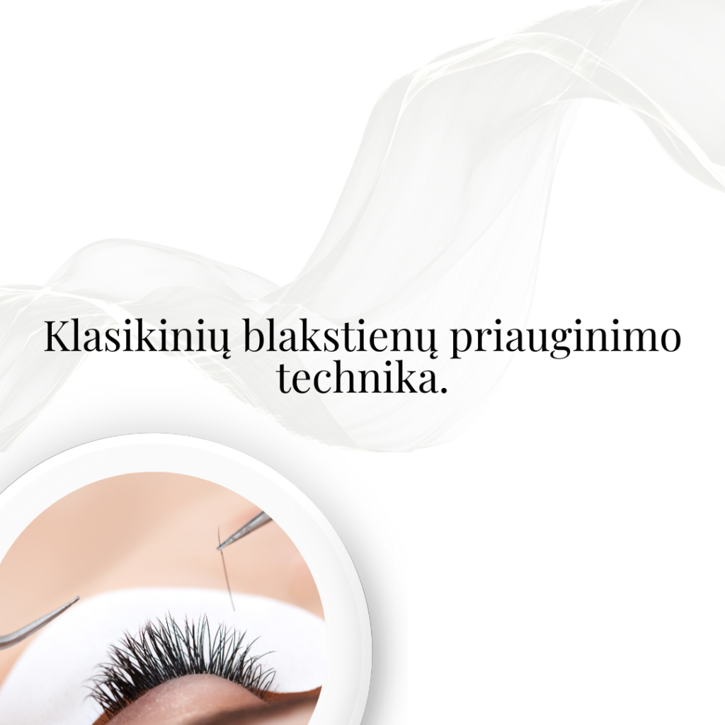 Klasikinių blakstienų priauginimo technika