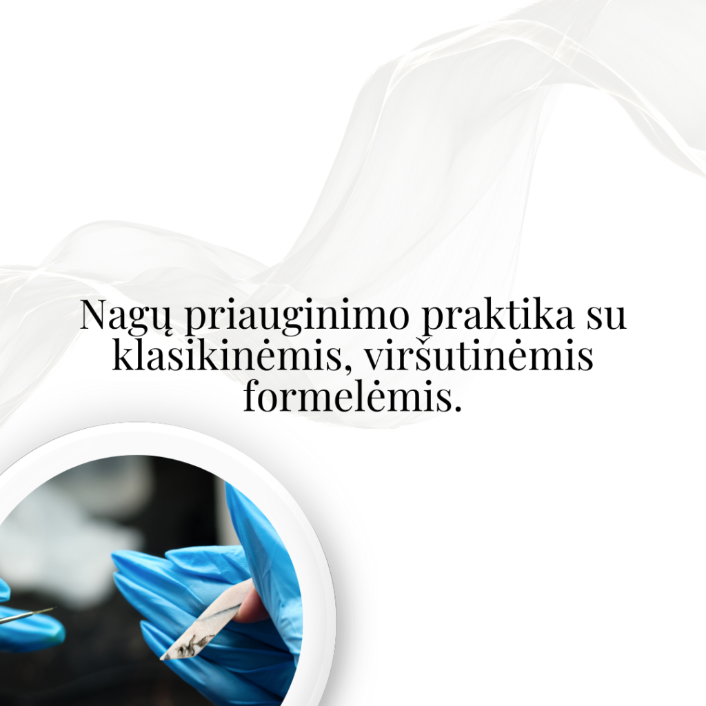Nagų priauginimo praktika su klasikinėmis, viršutinėmis formelėmis