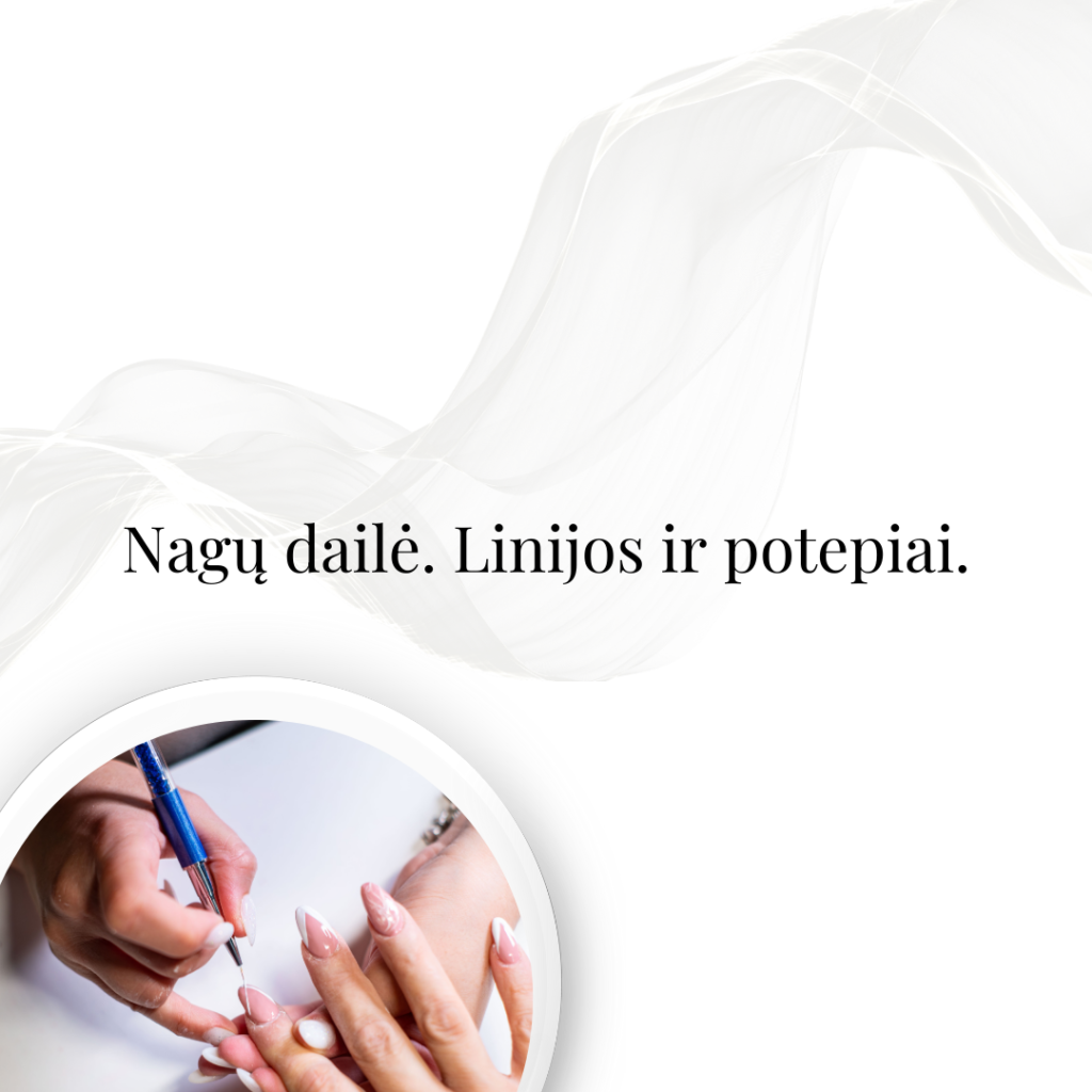 Nagų dailė. Linijos ir potepiai