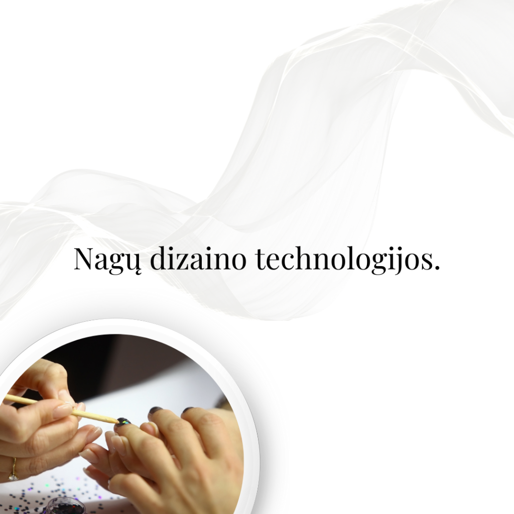 Nagų dizaino technologijos