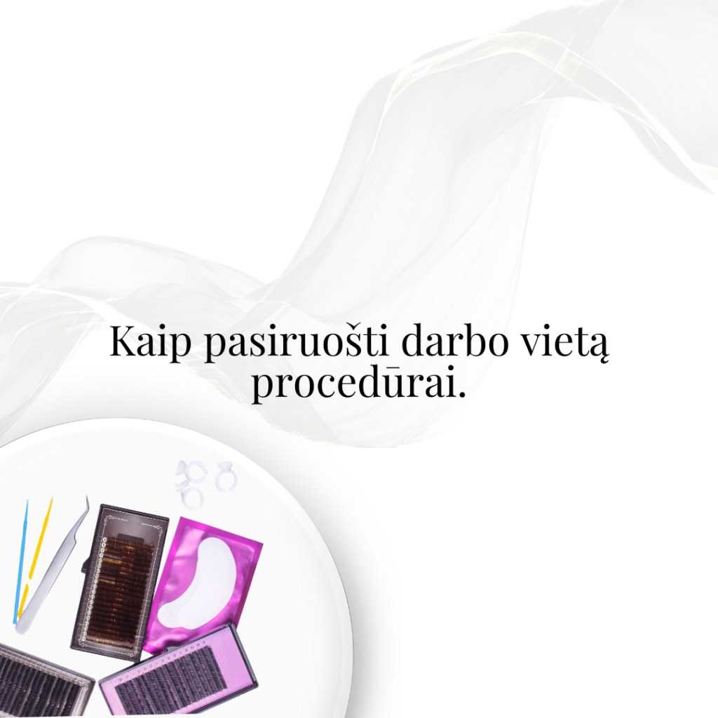 Kaip pasiruošti darbo vietą procedūrai