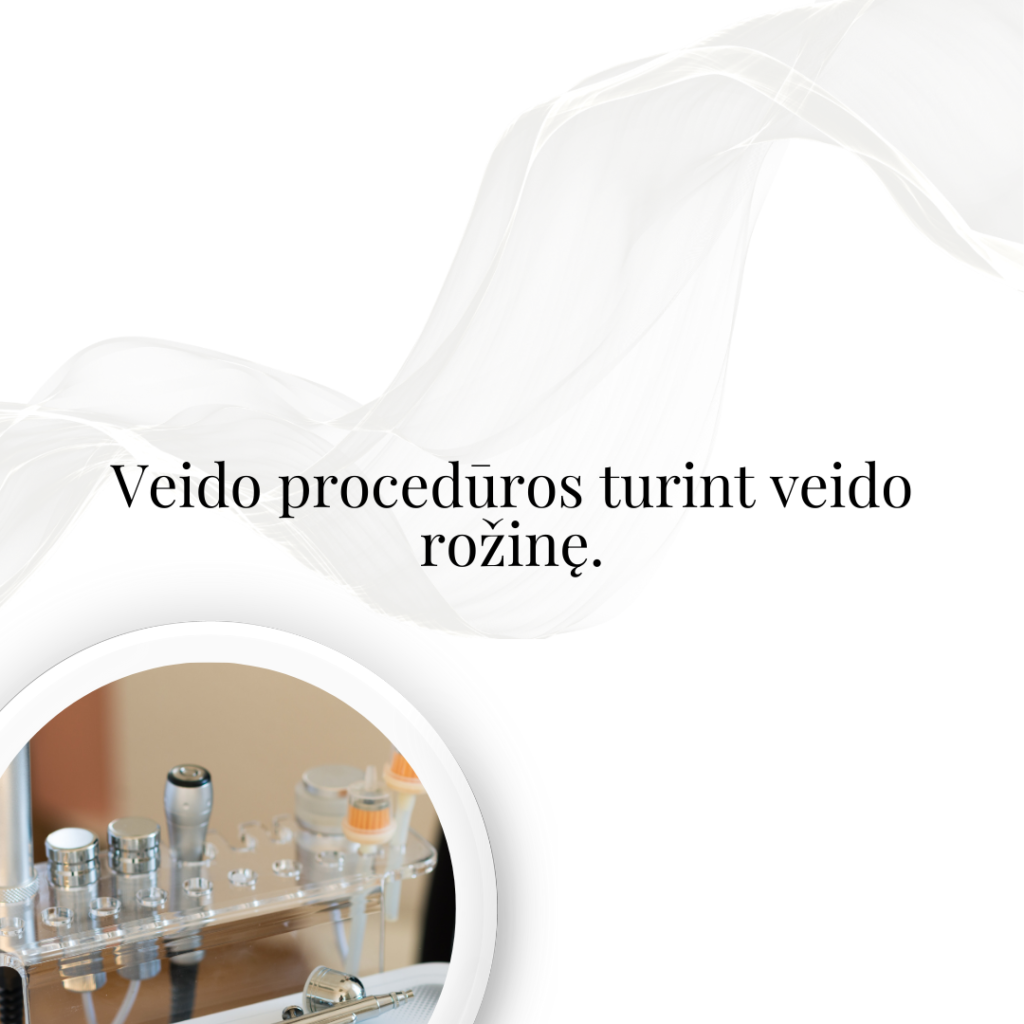 Veido procedūros turint veido rožinę