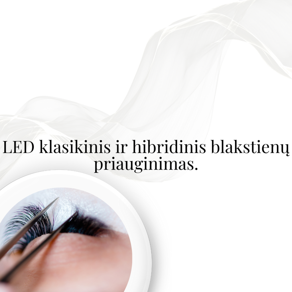 LED klasikinis ir hibridinis blakstienų priauginimas