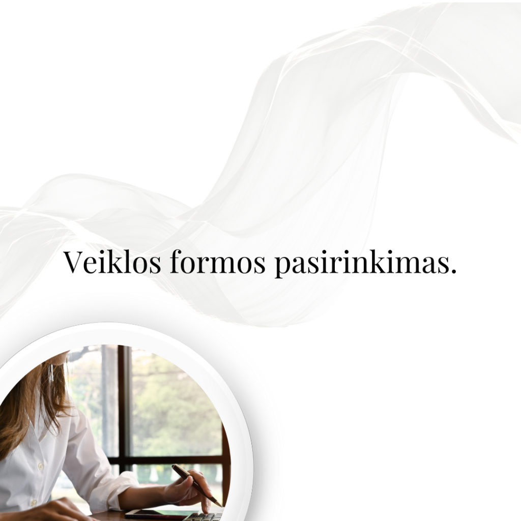 Veiklos formos pasirinkimas