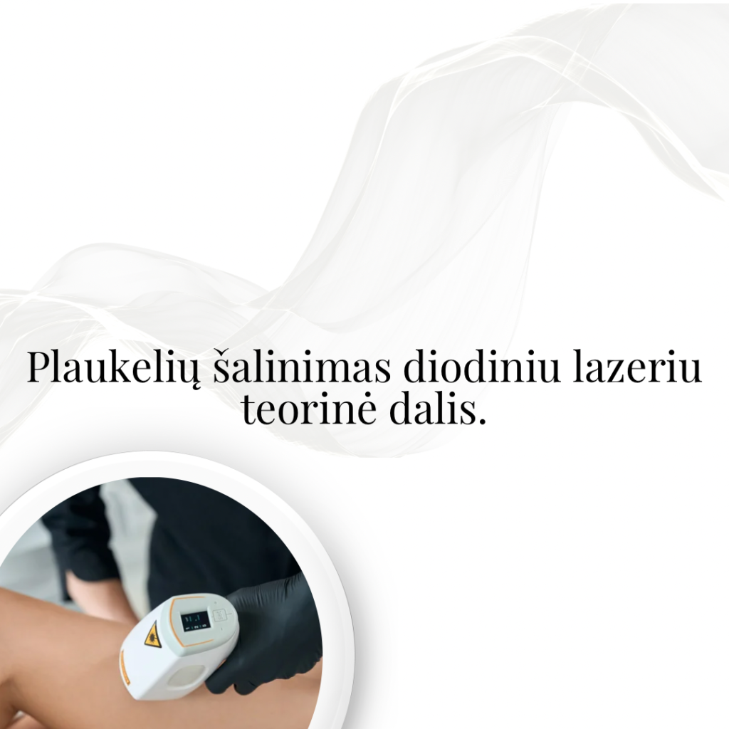 Plaukelių šalinimas diodiniu lazeriu teorinė dalis