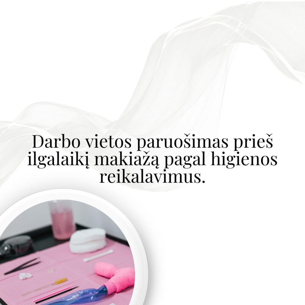 Darbo vietos paruošimas prieš ilgalaikį makiažą pagal higienos reikalavimus